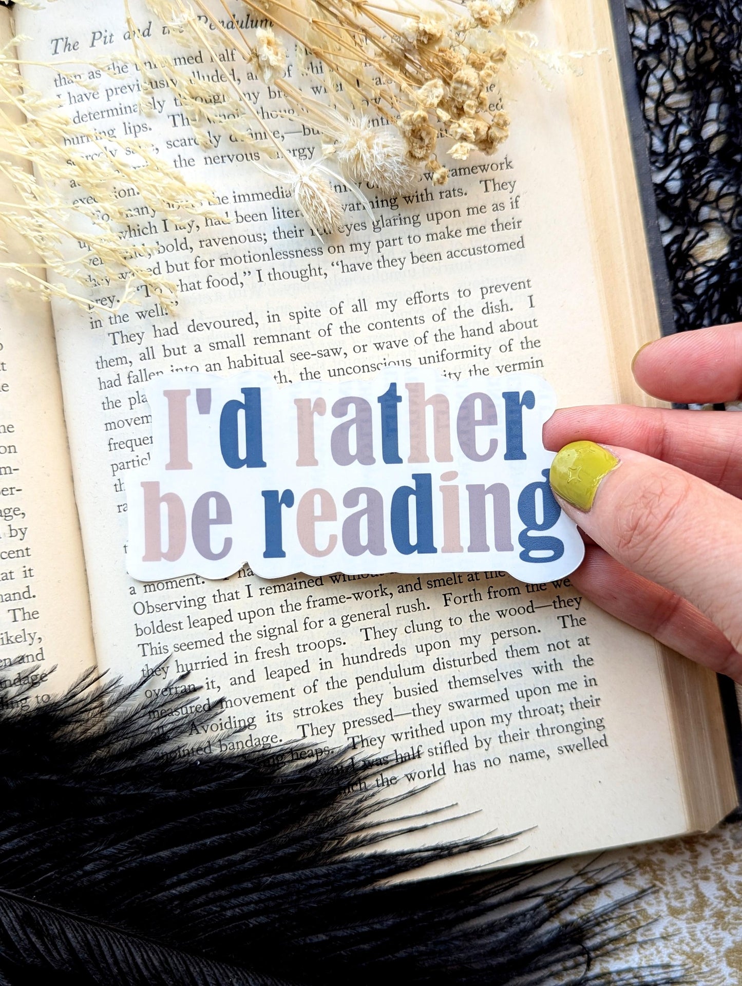 Vinyl Waterproof Sticker I'd Rather Be Reading Bookworm Book Lover Reader Handmade Artist Gift