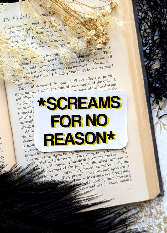 Vinyl Waterproof Sticker Screams For No Reason Sassy Snarky Funny Weird Odd Water Bottle Hydro Flask Laptop