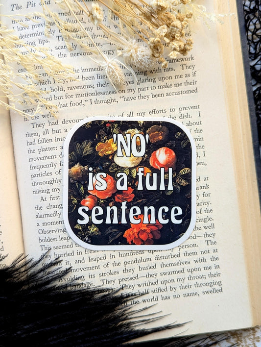 Vinyl Waterproof Sticker No Is A Full Sentence Empowering Affirmation Encouraging Quote Vintage Retro Floral Handmade Artist Gift
