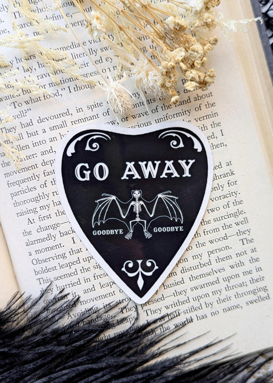 Vinyl Waterproof Sticker Go Away Planchette Gothic Creepy Witch Witchcraft Horror Halloween Weird Dark Odd Handmade Artist Gift