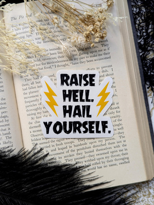 Vinyl Waterproof Sticker Raise Hell Hail Yourself Goth Gothic Creepy Witch Witchcraft Horror Halloween Weird Dark Odd Handmade Artist